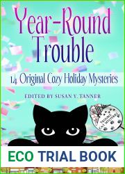 Year-Round Trouble: 14 Original Cozy Holiday Mysteries (Trouble Cat Mysteries)