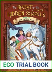 The Lion|s Roar (The Secret of the Hidden Scrolls #6)