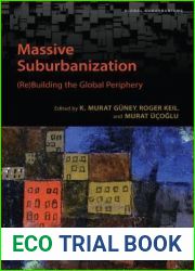 Massive Suburbanization: (Re)Building the Global Periphery (Global Suburbanisms)