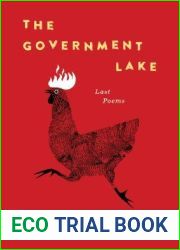 The Government Lake: Last Poems