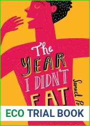 The Year I Didn|t Eat