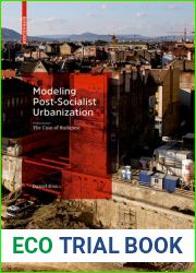 Modeling Post-Socialist Urbanization: The Case of Budapest