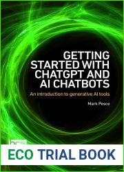 Getting Started with ChatGPT and AI Chatbots: An introduction to generative AI tools (BCS User Guides Book 1)
