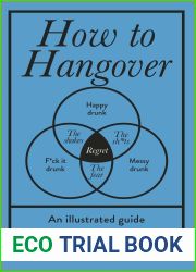 How to Hangover: An illustrated guide