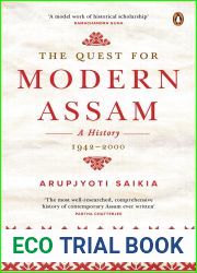 The Quest for Modern Assam: A History: 1942-2000