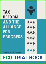 Tax Reform and the Alliance for Progress (LLILAS Latin American Monograph Series)