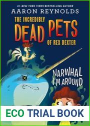 Narwhal I|m Around (The Incredibly Dead Pets of Rex Dexter, #2)