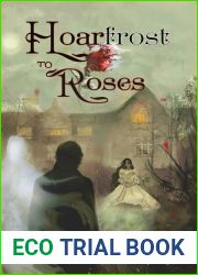 Hoarfrost to Roses