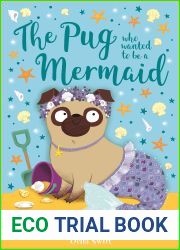 The Pug who wanted to be a Mermaid (The Pug Who Wanted to… Book 5)
