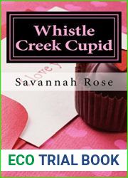 Whistle Creek Cupid: Book Four Whistle Creek Series