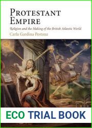 Protestant Empire: Religion and the Making of the British Atlantic World