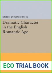 Dramatic Character in the English Romantic Age