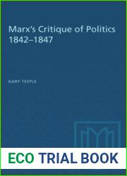Marx|s Critique of Politics 1842-1847