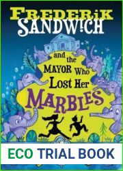 Frederik Sandwich and the Mayor Who Lost Her Marbles
