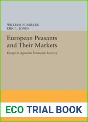 European Peasants and Their Markets: Essays in Agrarian Economic History