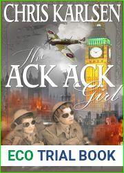 The Ack-Ack Girl (Love and War Book 1)