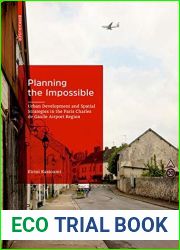 Planning the Impossible: Urban Development and Spatial Strategies in the Paris Charles de Gaulle Airport Region
