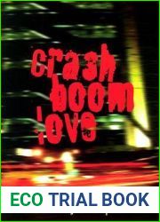 CrashBoomLove: A Novel in Verse (Mary Burritt Christiansen Poetry Series)