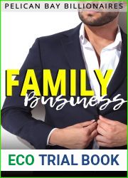 Family Business (Pelican Bay Billionaires, #1)