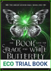The Book with the Black and White Butterfly (The Dream Weaver Saga)