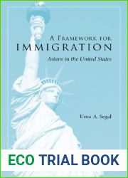 A Framework for Immigration: Asians in the United States
