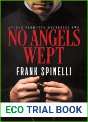 No Angels Wept (Angelo Perrotta Mysteries, #2)