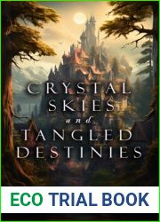 Crystal Skies and Tangled Destinies: A Dragon Rider Fantasy Romance