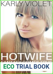 Hotwife Fantasy Comes True - A Steamy Romance Hot Wife Novel