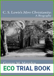 C. S. Lewis|s Mere Christianity: A Biography