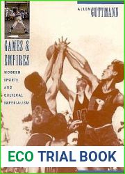 Games and Empires: Modern Sports and Cultural Imperialism
