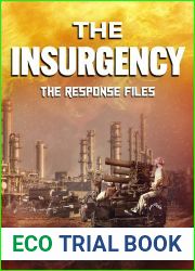 The Insurgency: The Response Files