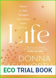 Life: Poems to help navigate life|s many twists and turns