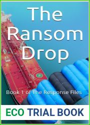 The Ransom Drop: The Response Files : Somali Piracy Action Thriller