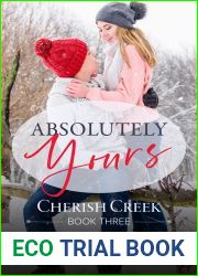 Absolutely Yours (Cherish Creek #3)