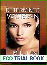 The Determined Woman (The Farfalla Family Saga Book 1)
