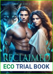 Reclaimed by Her Mate: A Rejected Mates Werewolf Romance (Bound by Destiny Series)