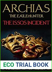 Archias the Exile-Hunter: The Issos Incident (Alexander|s Legacy, #2.5)