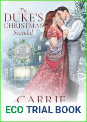 The Duke|s Christmas Scandal: A Steamy Regency Romance