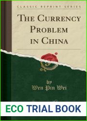 The Currency Problem in China (Classic Reprint)