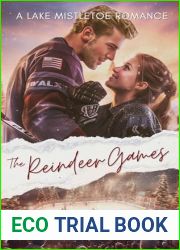The Reindeer Games: Sweet Shots of Steam - An InstaLove Frenemies Catching Feelings Romance (Lake Mistletoe Book 2)