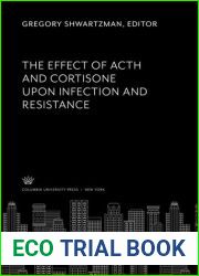 The Effect of Acth and Cortisone Upon Infection and Resistance