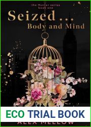 Seized … Body and Mind (The Hunter Series Book One) A Beauty And The Beast Vibes Romance