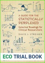 A Guide for the Statistically Perplexed: Selected Readings for Clinical Researchers