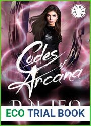 Codes of Arcana (The Infinity Book 2)