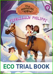 Fearlessly Philippe: Princess Belles Horse (Disneys Horsetail Hollow, Book 3)