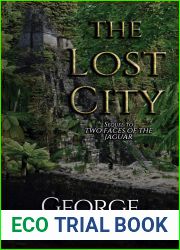The Lost City (Two Faces of the Jaguar Book 2)