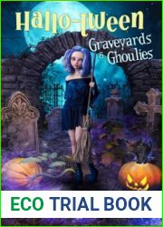 Graveyards and Ghoulies: Hallo-Tween Book 1