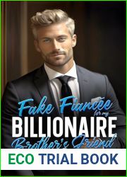 Fake Fiancee For My Brothers Billionaire Best Friend: An Enemies to Lovers CEO Romance