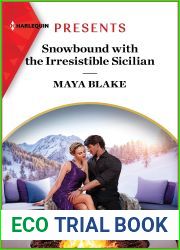 Snowbound with the Irresistible Sicilian (Hot Winter Escapes, 6)