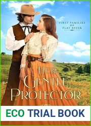 Her Gentle Protector (First Families of Flat River Book 9)